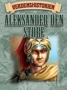 Aleksander den store (ebok) av Veronica Rober