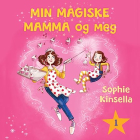 Min magiske mamma og meg