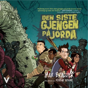 Den siste gjengen på jorda (lydbok) av Max Br