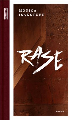 Rase - roman (ebok) av Monica Isakstuen