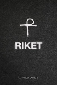 Riket (ebok) av Emmanuel Carrère
