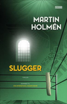 Slugger (ebok) av Martin Holmén