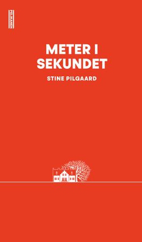 Meter i sekundet (ebok) av Stine Pilgaard