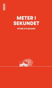 Meter i sekundet (ebok) av Stine Pilgaard