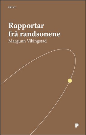 Rapportar frå randsonene - åtte essay om samtidslitteratur (ebok) av Margunn Vikingstad