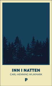 Inn i natten (ebok) av Carl-Henning Wijkmark