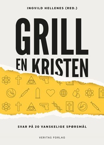 Grill en kristen (ebok) av Ingvild Hellenes r