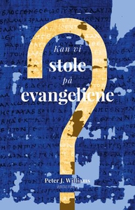 Kan vi stole på evangeliene? (ebok) av Peter