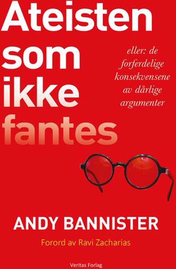 Ateisten som ikke fantes, eller: De forferdelige konsekvensene av dårlige argumenter