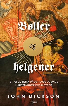 Bøller og helgener (ebok) av John P. Dickson