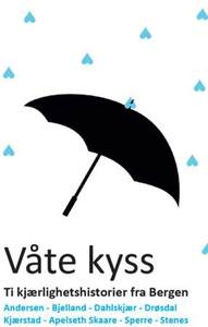 Våte kyss (ebok) av Theresa Marie Sperre, Anj