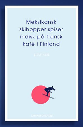 Meksikansk skihopper spiser indisk på fransk kafé i Finland