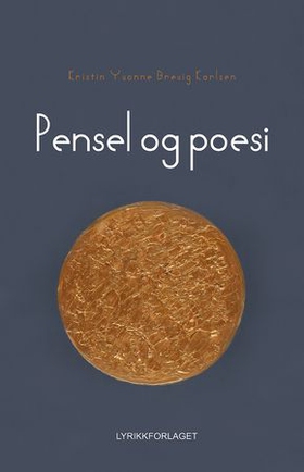Pensel og poesi (ebok) av Kristin Yvonne Brevig Karlsen