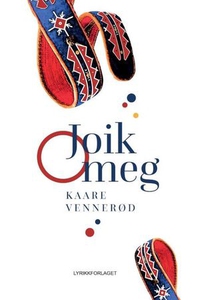 Joik meg (ebok) av Kaare Vennerød