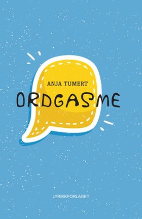 Ordgasme (ebok) av Anja Tumert