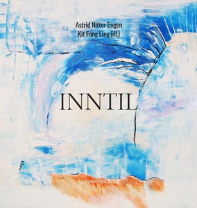 Inntil (ebok) av Astrid Nitter Engen