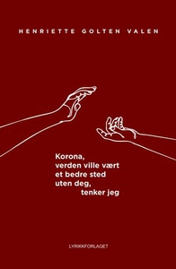 Korona, verden ville vært et bedre sted uten