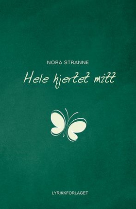 Hele hjertet mitt (ebok) av Nora Stranne