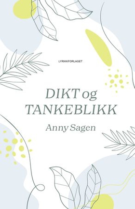 Dikt og tankeblikk