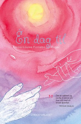 Én dag til (ebok) av Emma-Louise Fornebo Enge