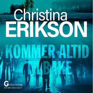 Kommer alltid tilbake (lydbok) av Christina E