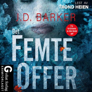 Det femte offer (lydbok) av J.D. Barker, J. D