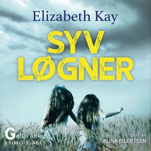 Syv løgner (lydbok) av Elizabeth Kay