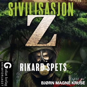 Sivilisasjon Z (lydbok) av Rikard Spets