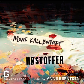 Høstoffer (lydbok) av Mons Kallentoft