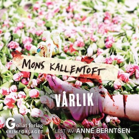 Vårlik (lydbok) av Mons Kallentoft