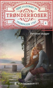 Fortidens skygger (ebok) av Tone Lilleenget B