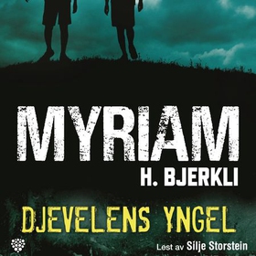Djevelens yngel (lydbok) av Myriam H. Bjerk