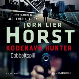 Kodenavn Hunter - dobbeltspill (lydbok) av Jørn Lier Horst