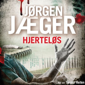 Hjerteløs (lydbok) av Jørgen Jæger