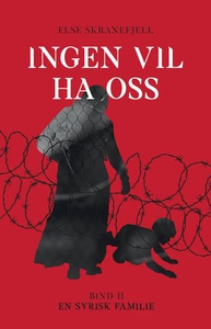 Ingen vil ha oss (ebok) av Else Skranefjell