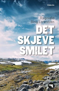Det skjeve smilet (ebok) av Ragnvald Bing Lor