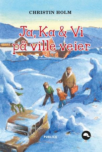 Ja, Ka & Vi på ville veier (ebok) av Christin
