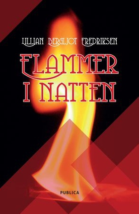Flammer i natten (ebok) av Lillian Bergljot Fredriksen