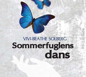 Sommerfuglens dans (lydbok) av Vivi-Beathe Solberg