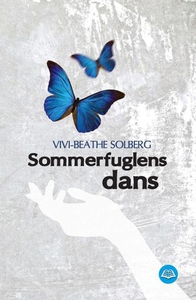 Sommerfuglens dans (ebok) av Vivi-Beathe Solb