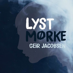Lyst mørke (lydbok) av Geir Jacobsen