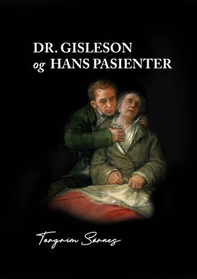 Dr. Gisleson og hans pasienter (ebok) av Torgrim Sørnes