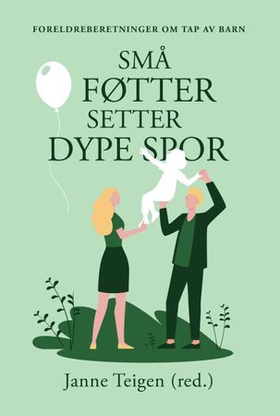 Små føtter setter dype spor