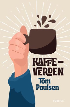 Kaffeverden (ebok) av Tom Paulsen