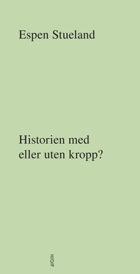 Historien med eller uten kropp?