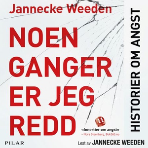 Noen ganger er jeg redd (lydbok) av Jannecke