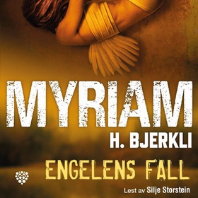 Engelens fall (lydbok) av Myriam H. Bjerkli