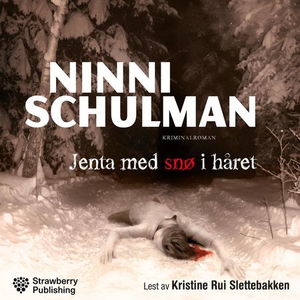Jenta med snø i håret (lydbok) av Ninni Schul