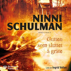 Gutten som sluttet å gråte (lydbok) av Ninni
