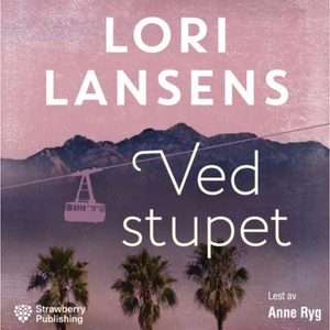 Ved stupet (lydbok) av Lori Lansens